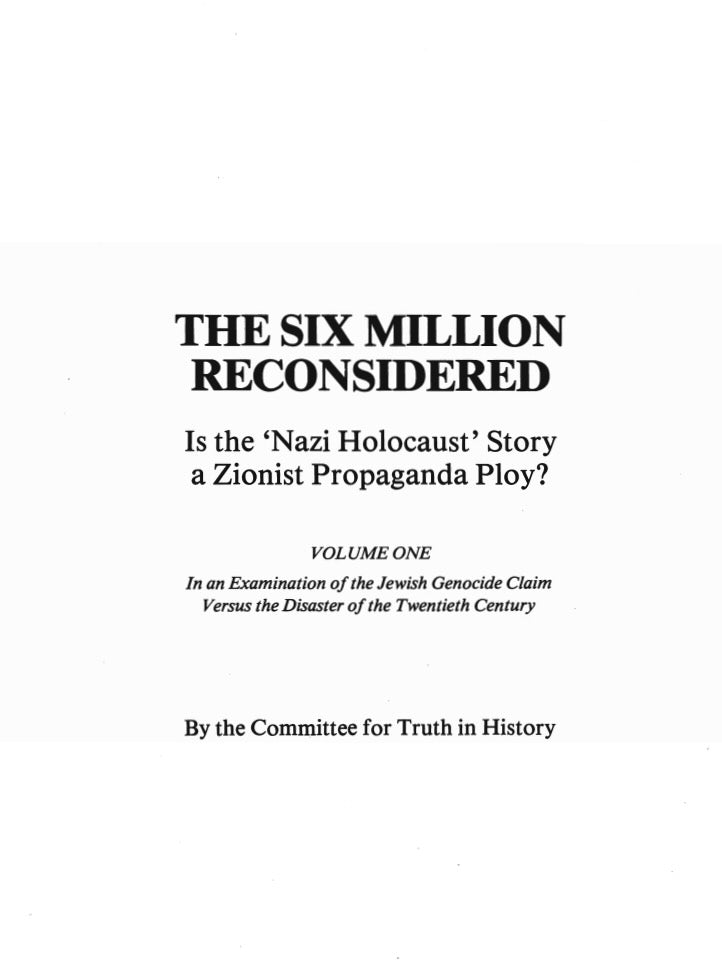 The Six Million Reconsidered by the Committee for Truth in History and William Grimstad