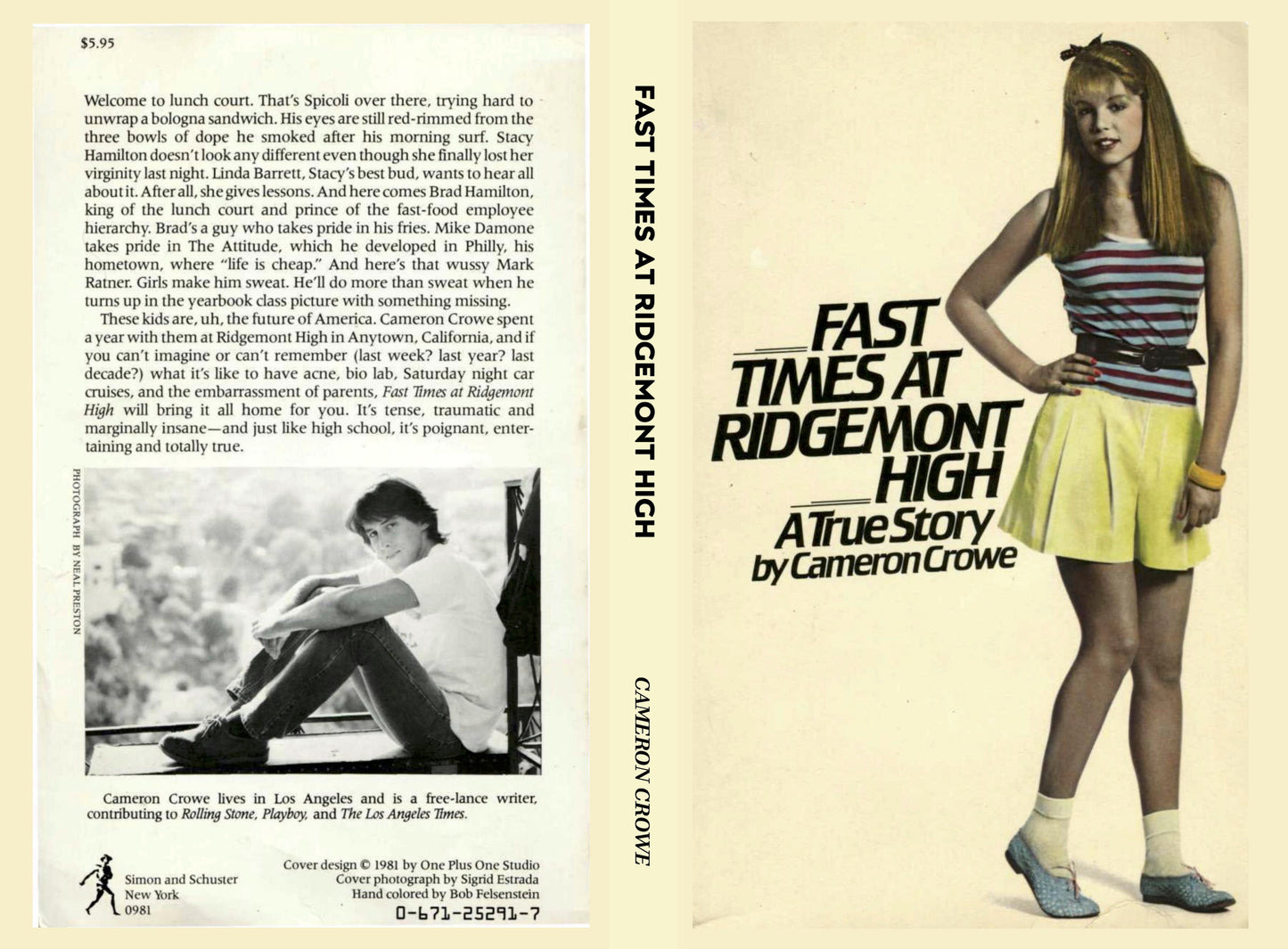 Fast Times at Ridgemont High by Cameron Crowe