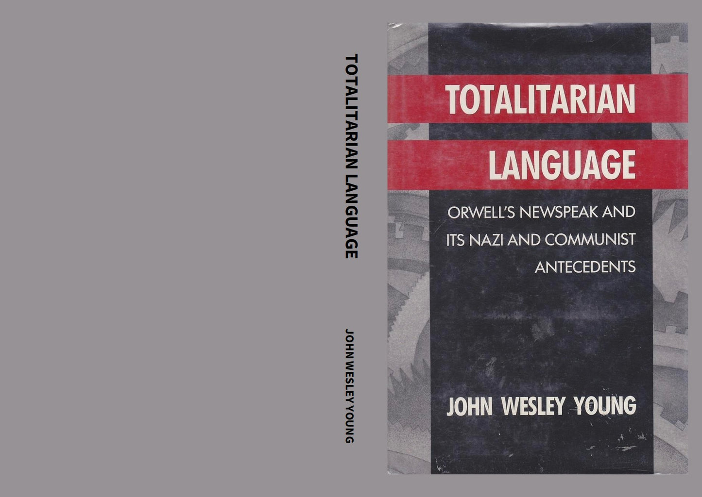 Totalitarian Language by John Wesley Young