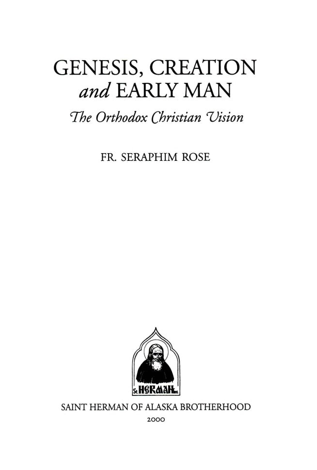 Genesis, Creation and Early Man by Seraphim Rose