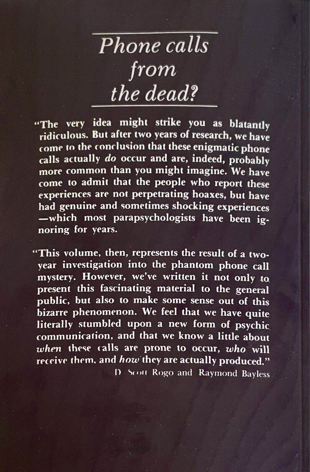 Phone Calls From The Dead by D. Scott Rogo & Raymond Bayless