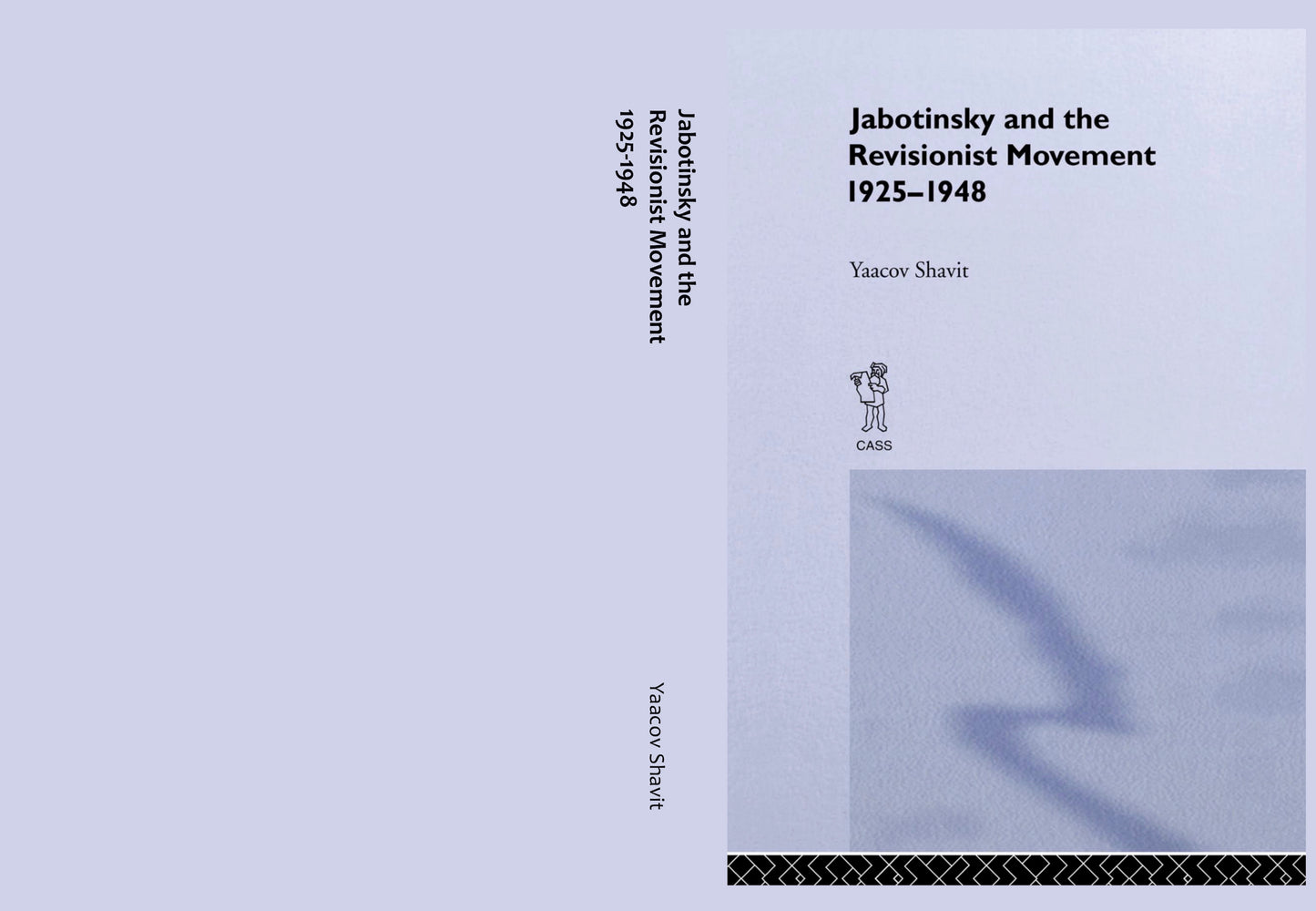 Jabotinsky and the Revisionist Movement 1925-1948 by Yaacov Shavit
