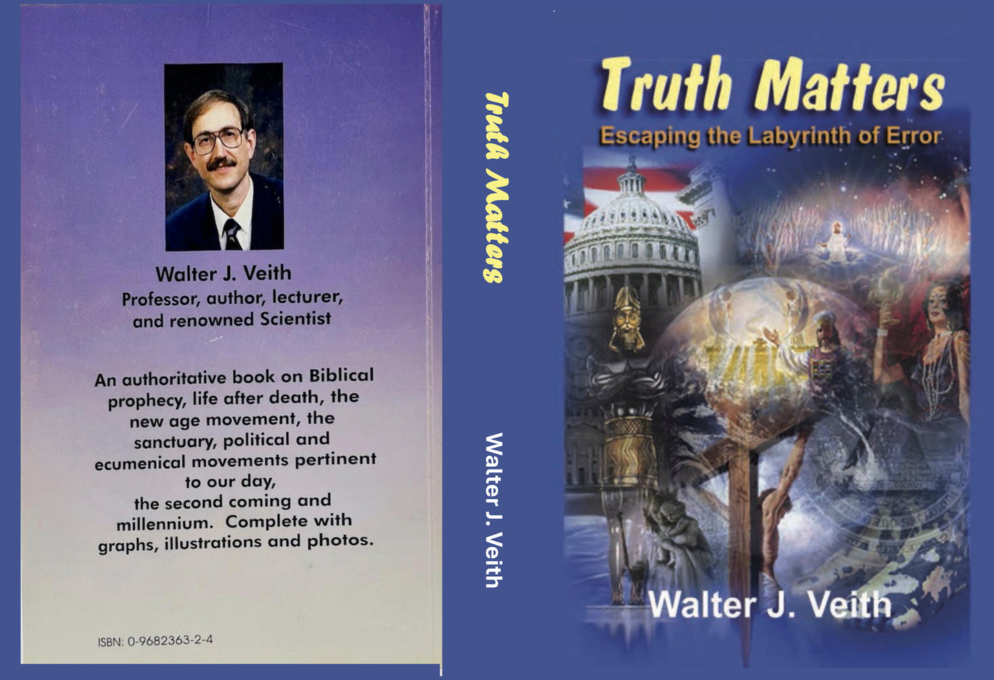 Truth Matters: Escaping the Labyrinth of Error by Walter J. Veith
