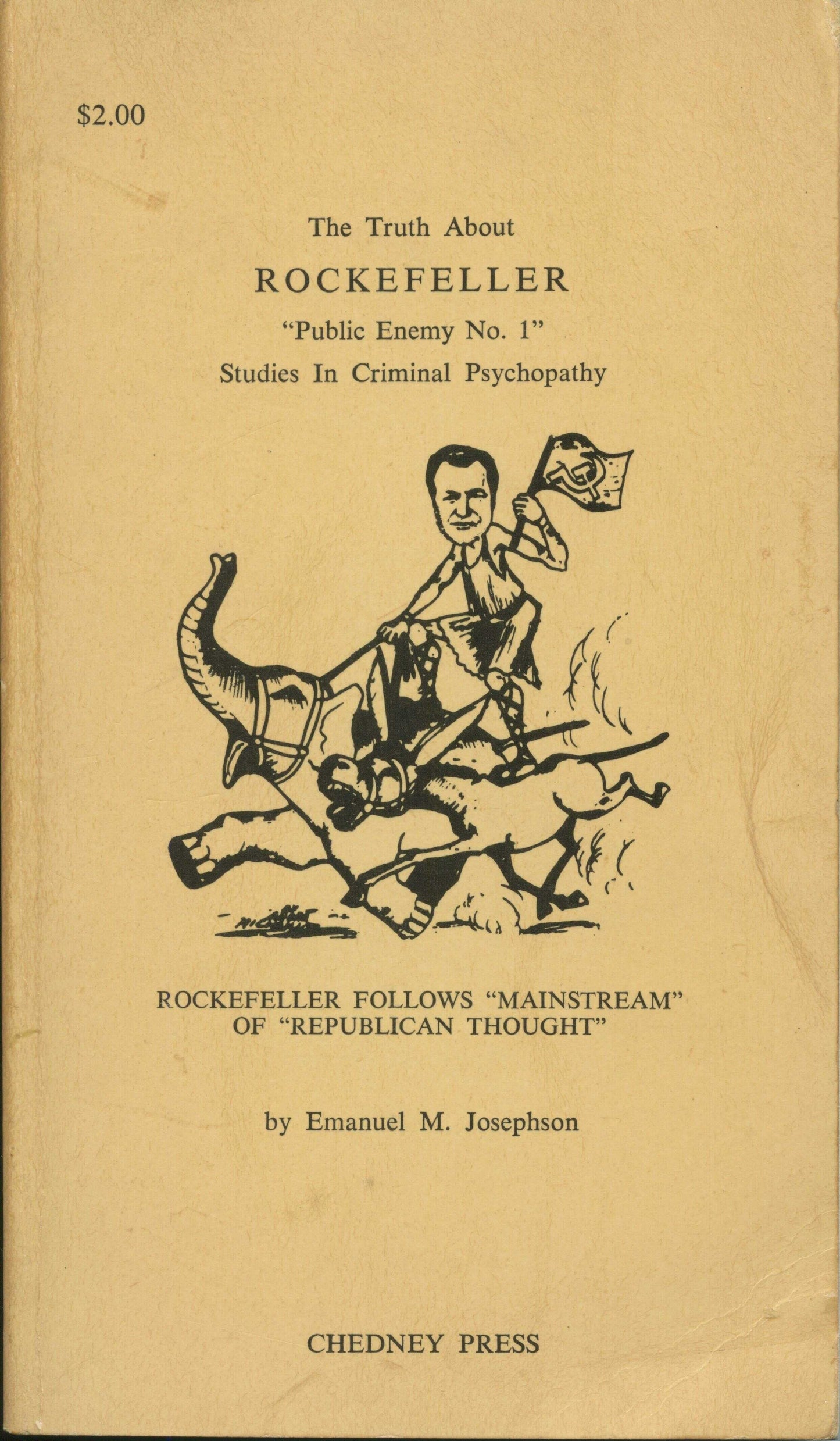 The Truth About Rockefeller: Studies In Criminal Psychopathy by Emanuel Josephson