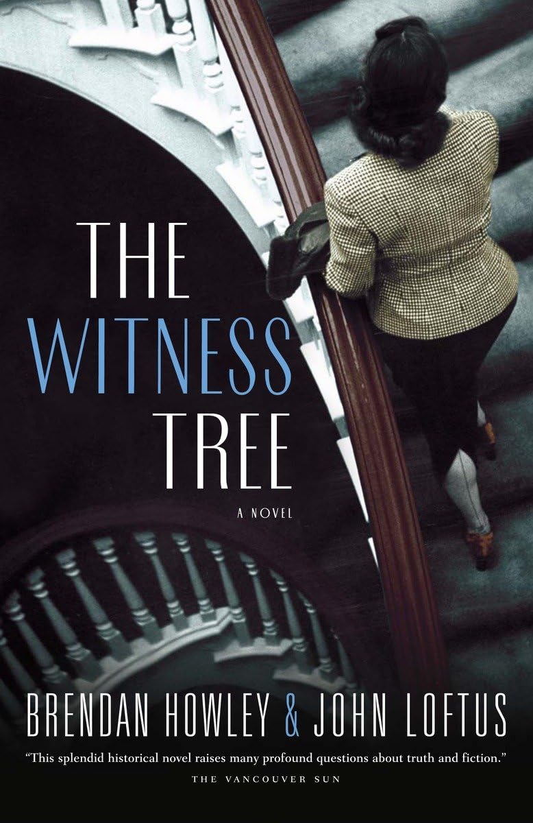 The Witness Tree by Brendan Howley & John Loftus