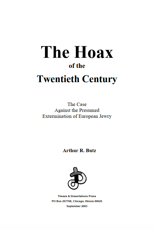 The Hoax of the Twentieth Century by Arthur Butz