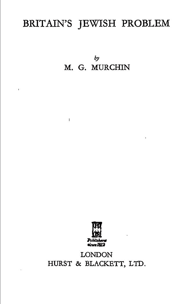 Britain's Jewish Problem by M. G. Murchin