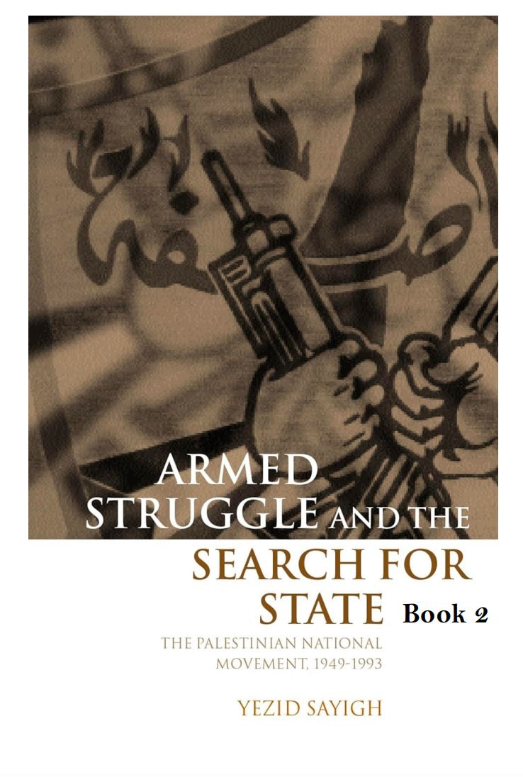Armed Struggle and the Search for State by Yezid Sayigh