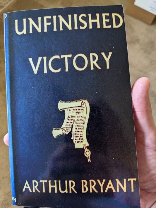 Unfinished Victory by Arthur Bryant
