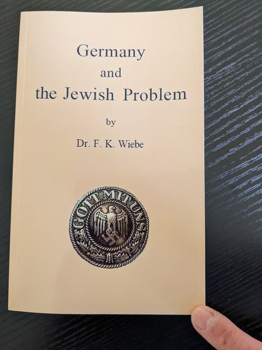 Germany and the Jewish Problem by Friedrich Karl Wiebe