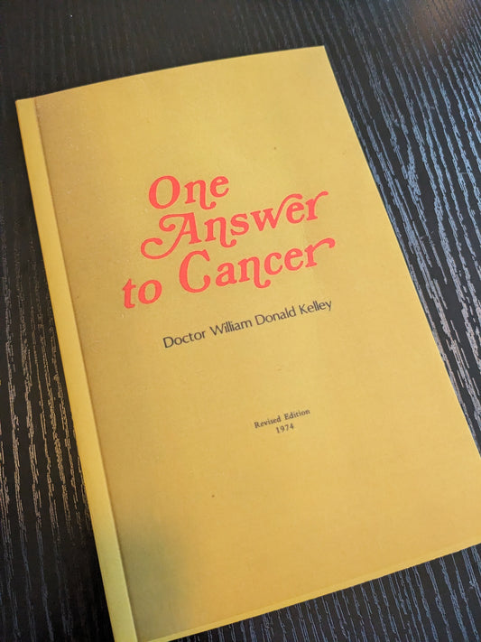 One Answer to Cancer by William Donald Kelley