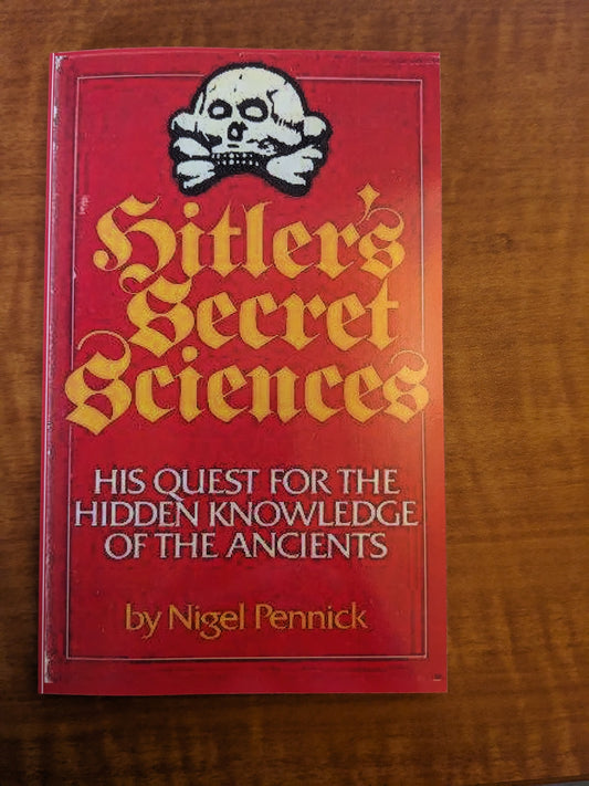 Hitler's Secret Sciences by Nigel Pennick