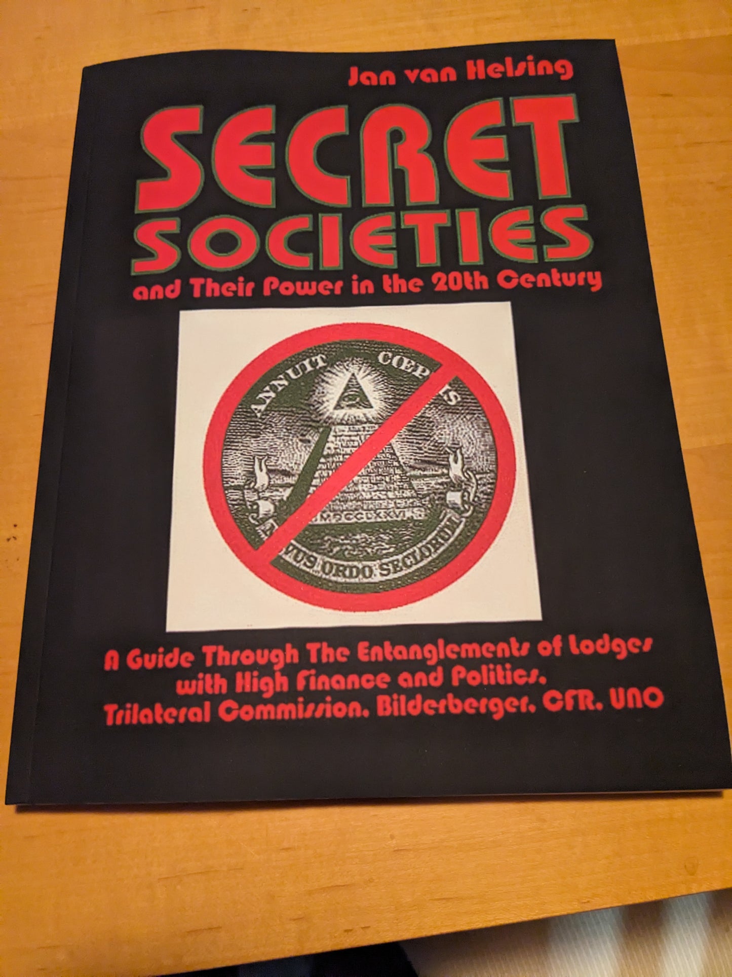 Secret Societies and Their Power in the 20th Century by Jan Van Helsing