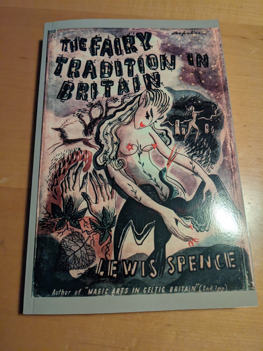 The Fairy Tradition in England, by Lewis Spence