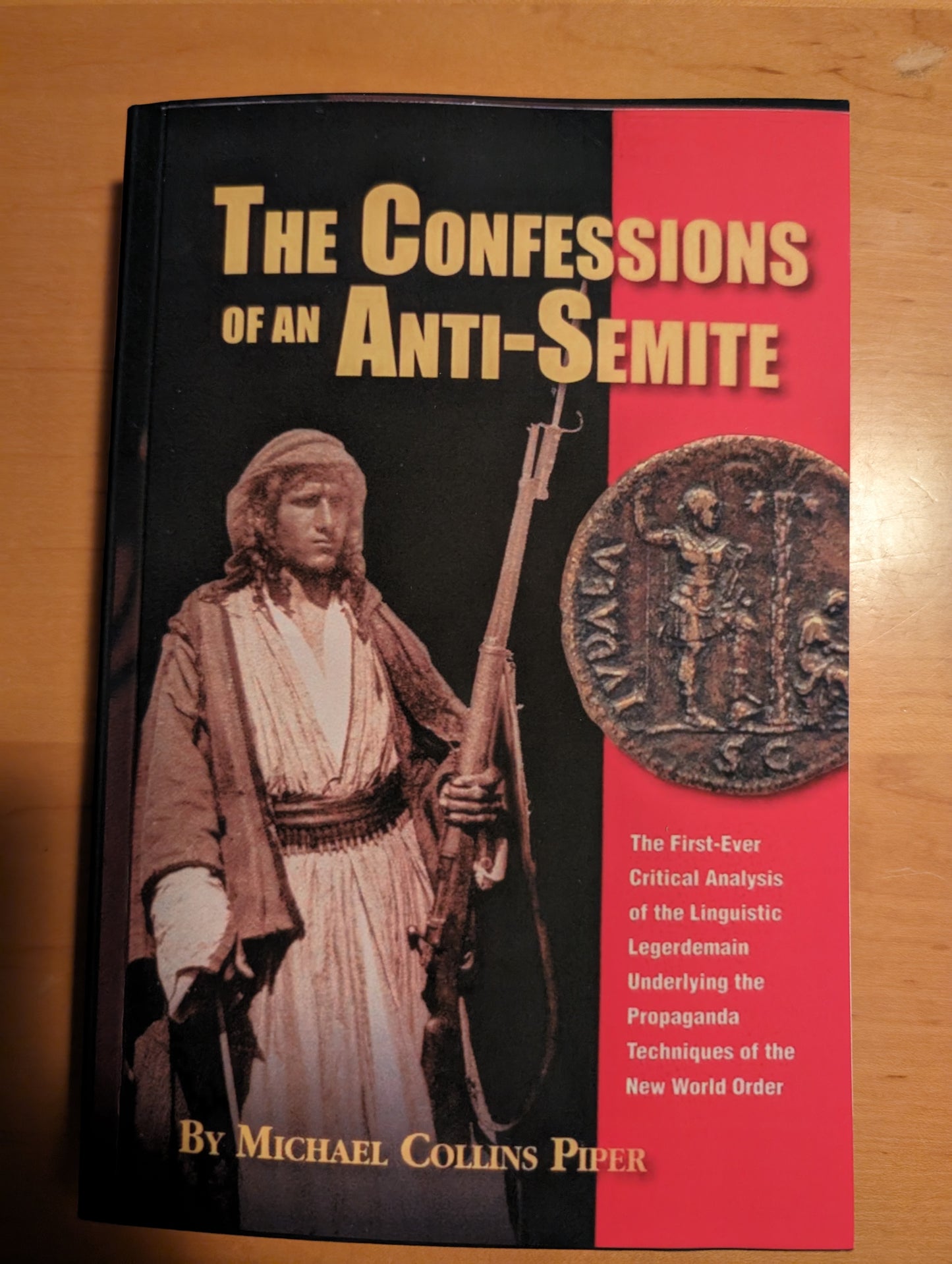The Confessions of an Anti-Semite by Michael Collins Piper
