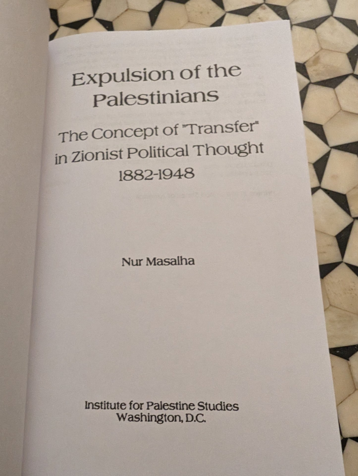 Expulsion of the Palestinians by Nur Masalha