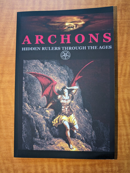 Archons: Hidden Rulers Through the Ages
