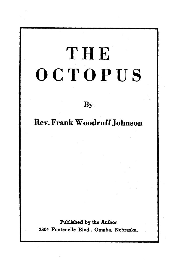 The Octopus by Rev. Frank Woodruff Johnson (pseudonym for Elizabeth Dilling)