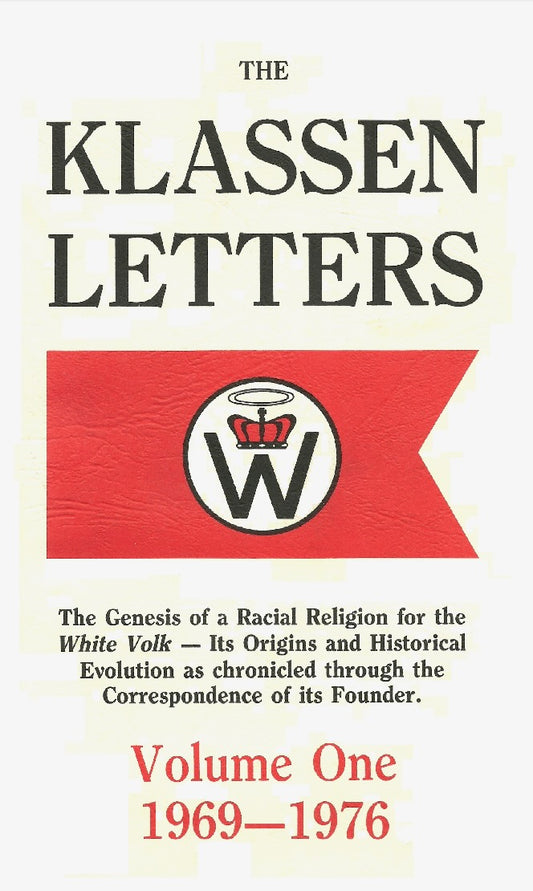 The Klassen Letters, Volume 1 by Ben Klassen