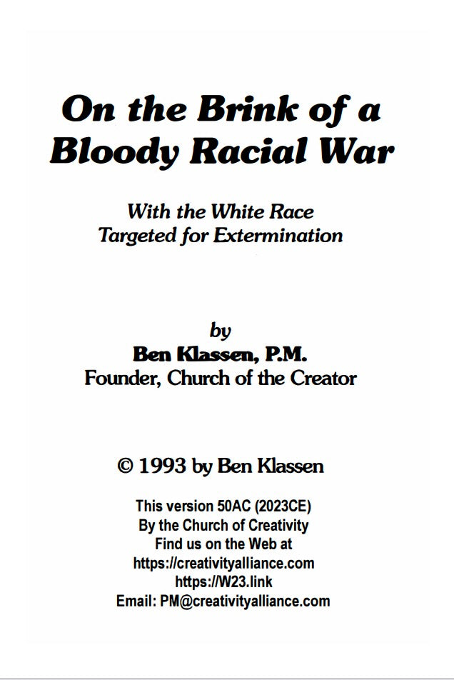 On the Brink of a Bloody Racial War by Ben Klassen