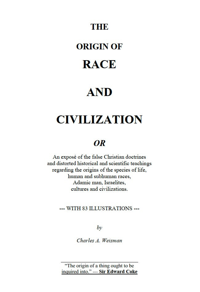 The Origin of Race and Civilization by Charles A. Weisman