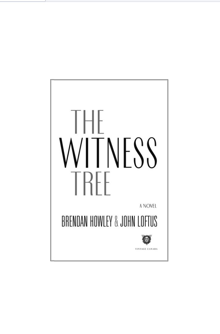 The Witness Tree by Brendan Howley & John Loftus