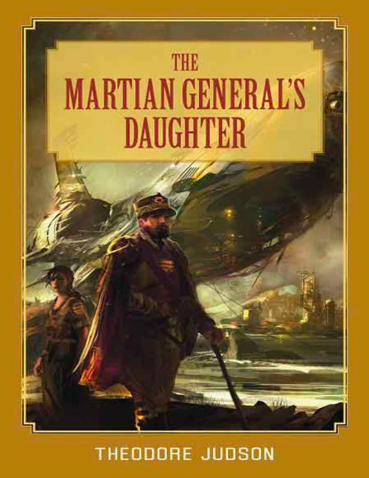 The Martian General's Daughter by Theodore Judson