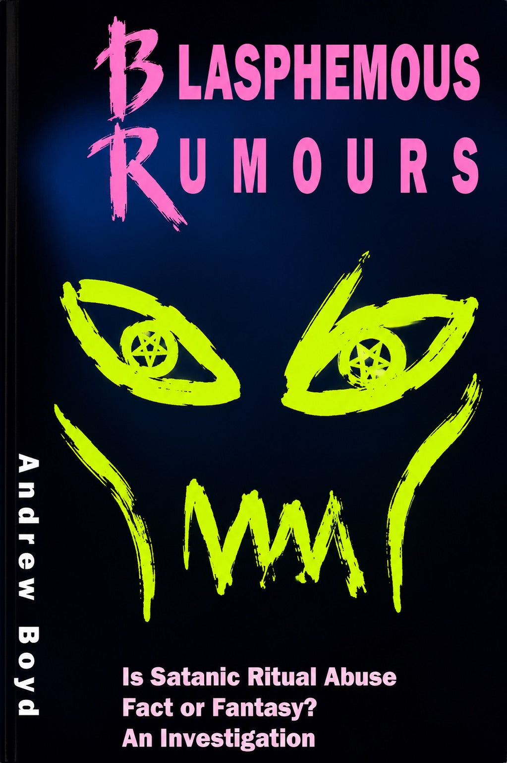 Blasphemous Rumours by Andrew Boyd