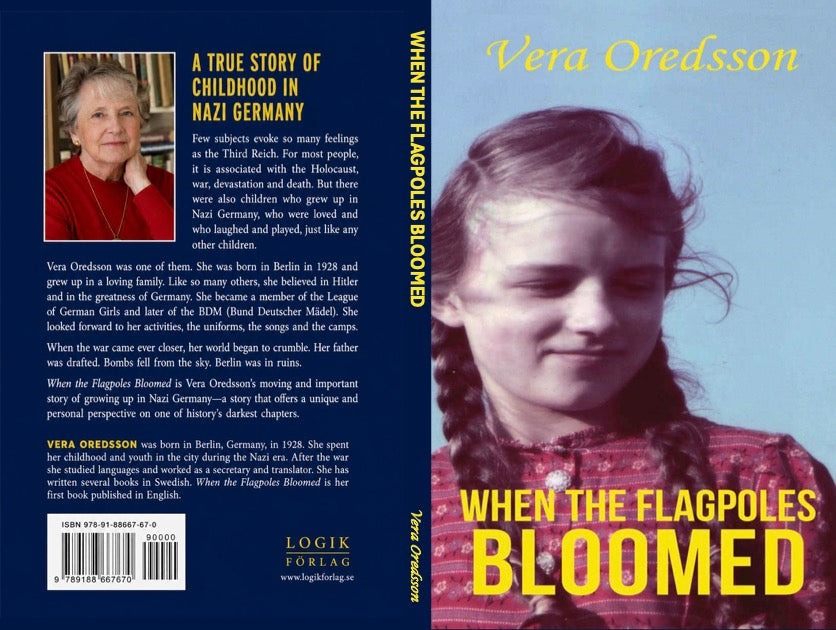 When the Flagpoles Bloomed by Vera Oredsson