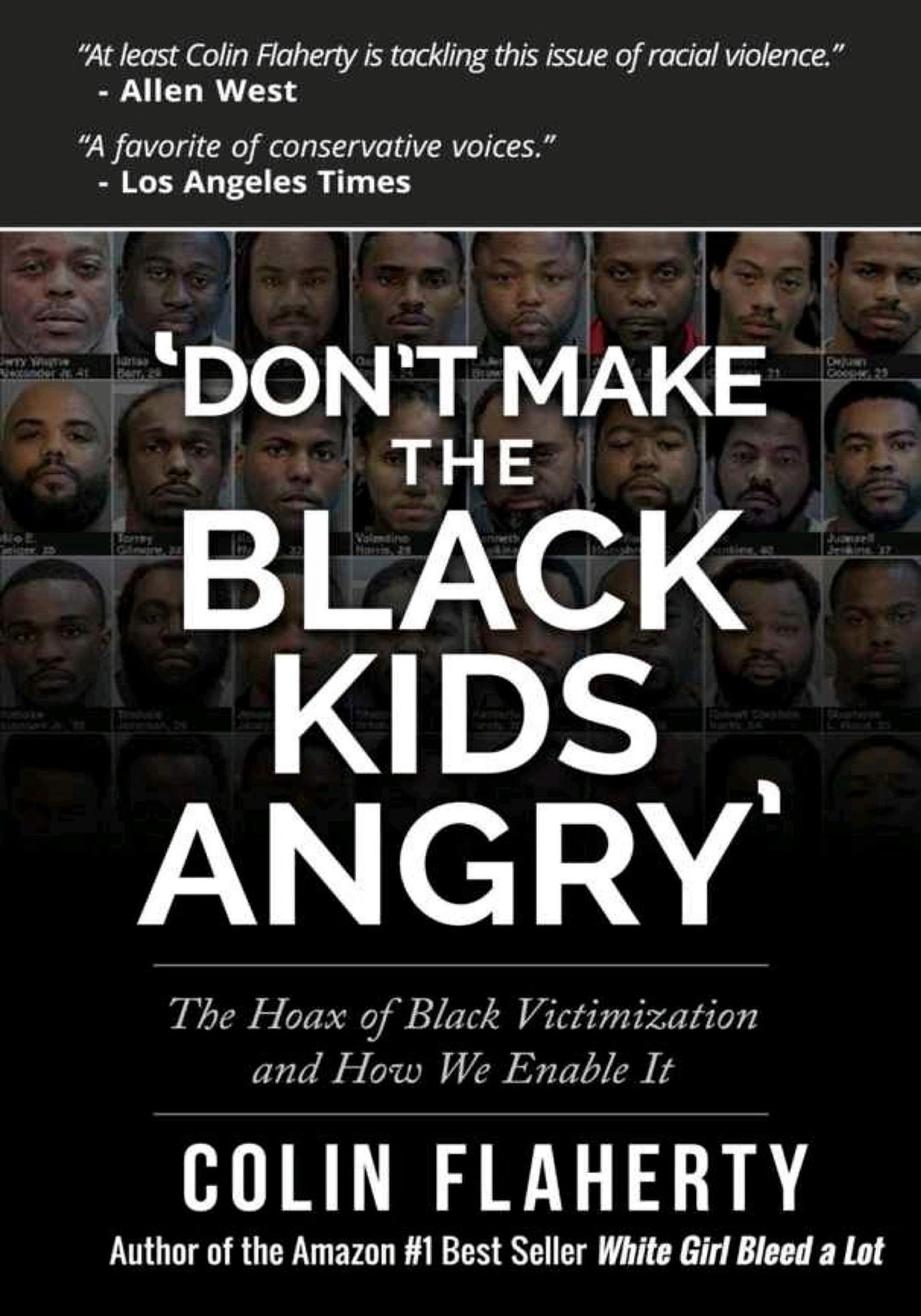 Don't Make The Black Kids Angry by Colin Flaherty