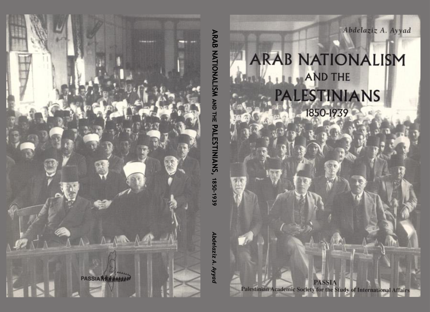 Arab Nationalism and the Palestinians, 1850-1939 by Abdelaziz A. Ayyad