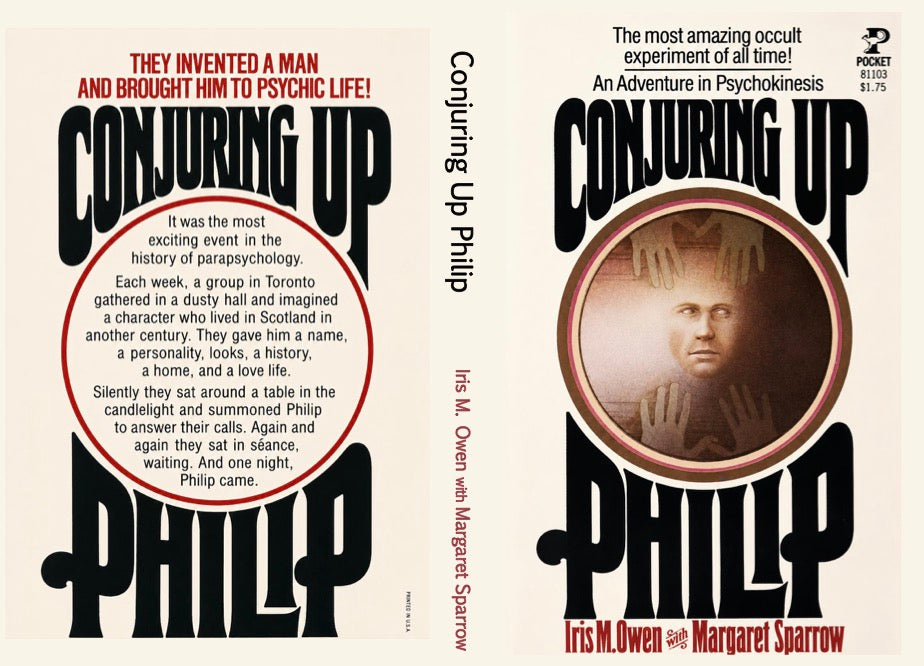 Conjuring Up Philip by Iris M. Owen with Margaret Sparrow