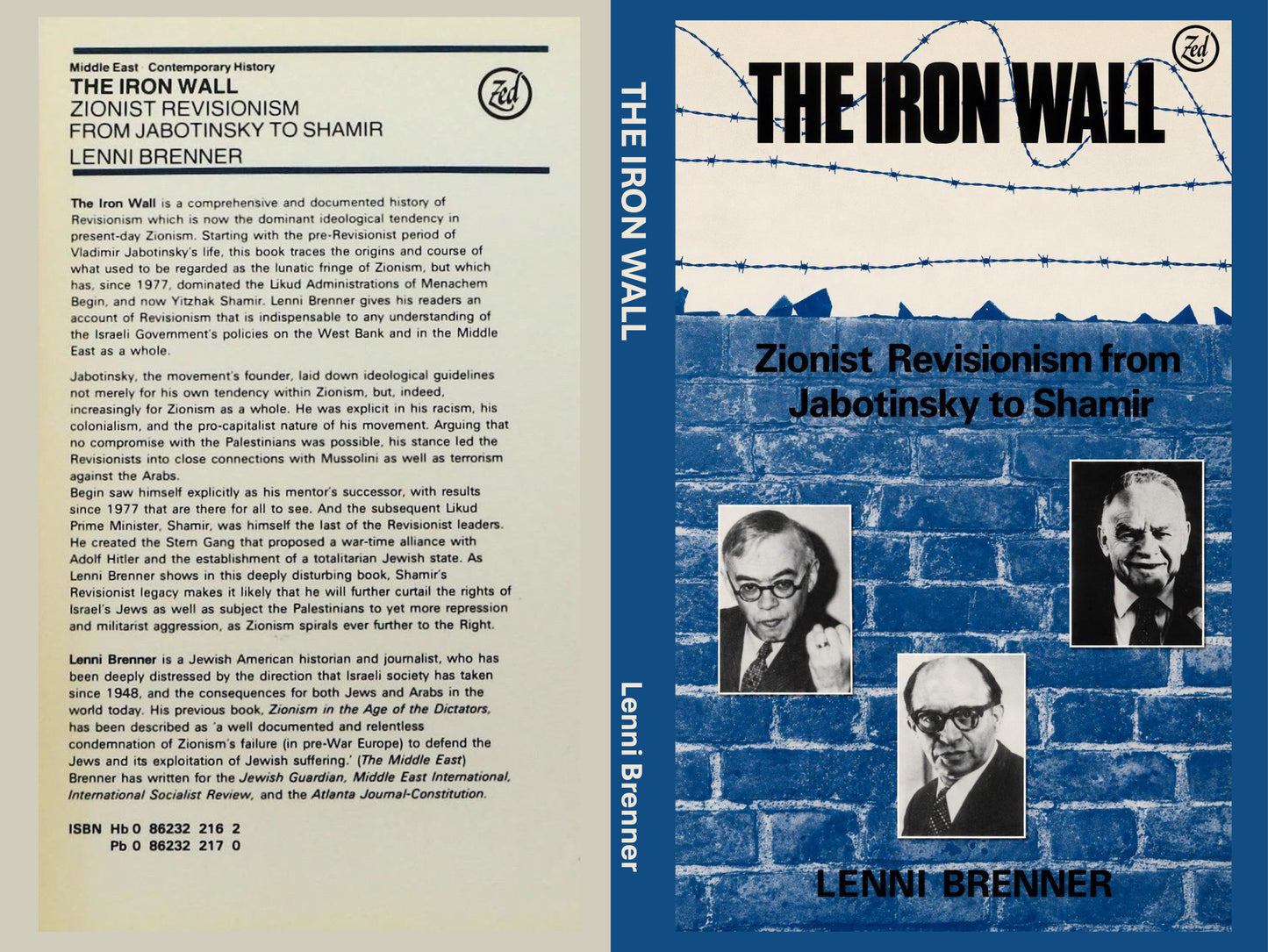 The Iron Wall: Zionist Revisionism from Jabotinsky to Shamir by Lenni Brenner