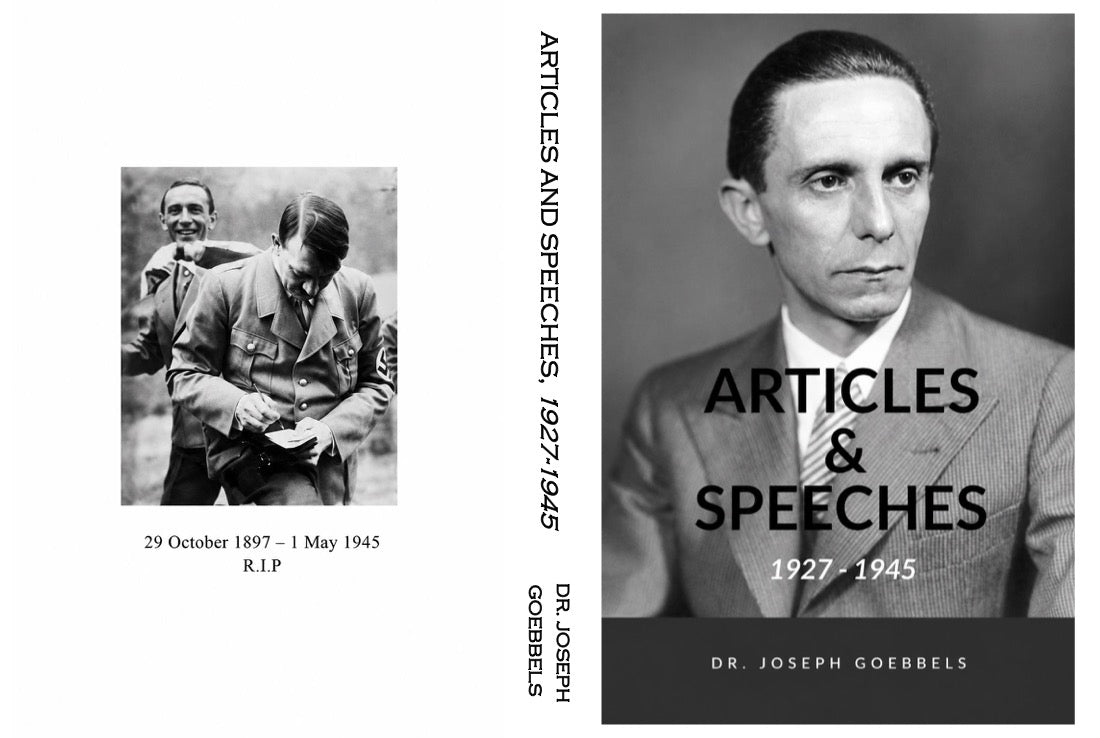 Joseph Goebbels: Articles and Speeches, 1927-1945