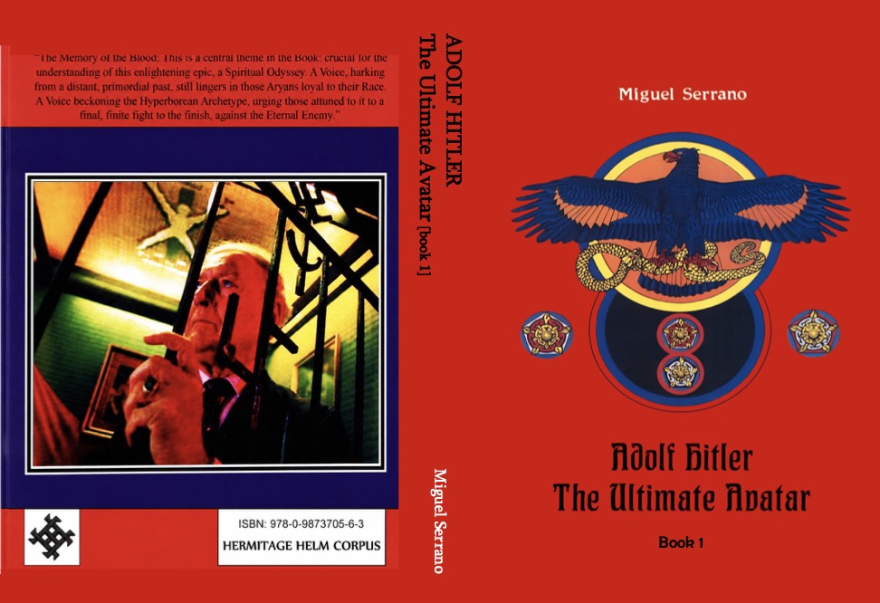 Adolf Hitler: The Ultimate Avatar [two books] by Miguel Serrano