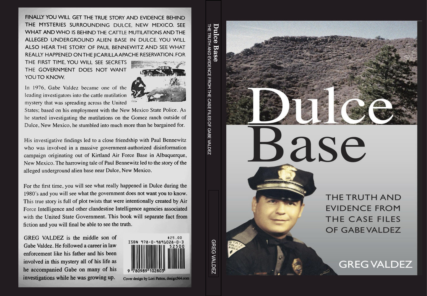 Dulce Base: The Truth and Evidence From the Case Files of Gabe Valdez by Greg Valdez