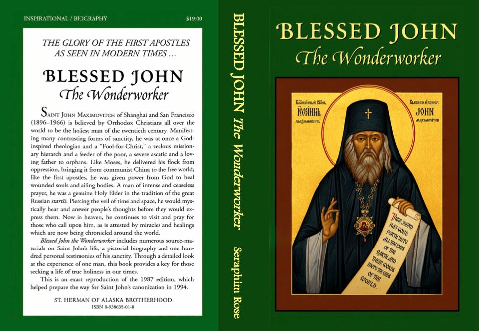 Blessed John The Wonderworker by Fr. Seraphim Rose