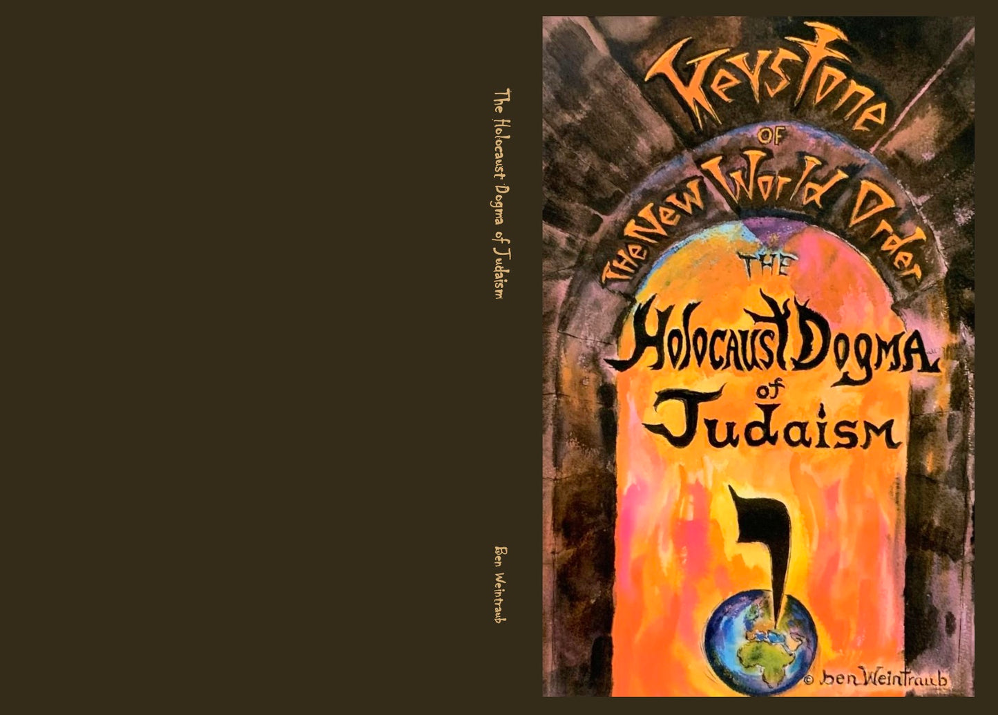 The Holocaust Dogma of Judaism by Ben Weintraub