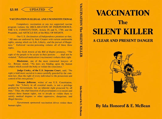 Vaccination the Silent Killer by Ida Honorof & Eleanor McBean