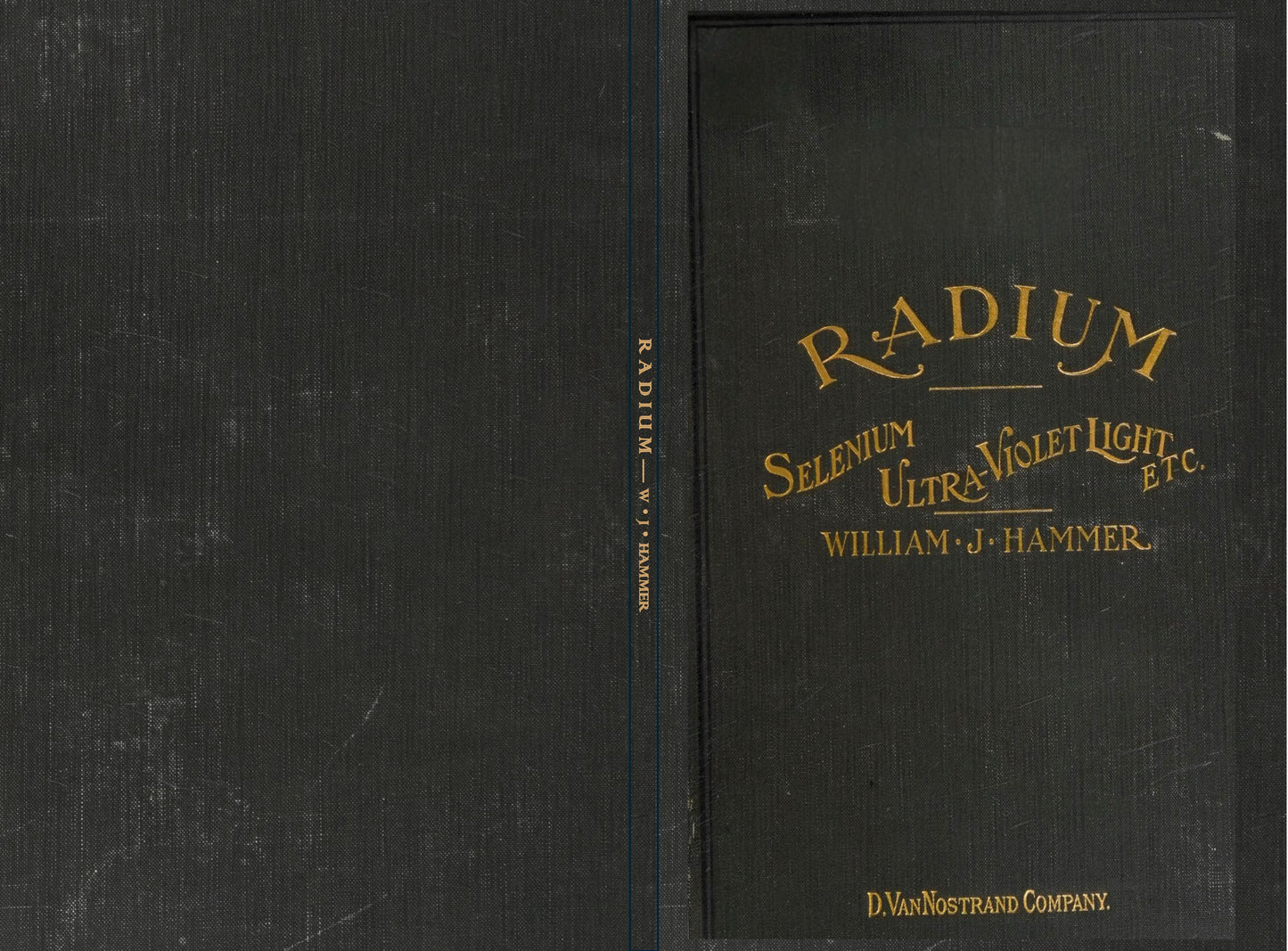 Radium Selenium Ultra-Violet Light Etc. by William J. Hammer