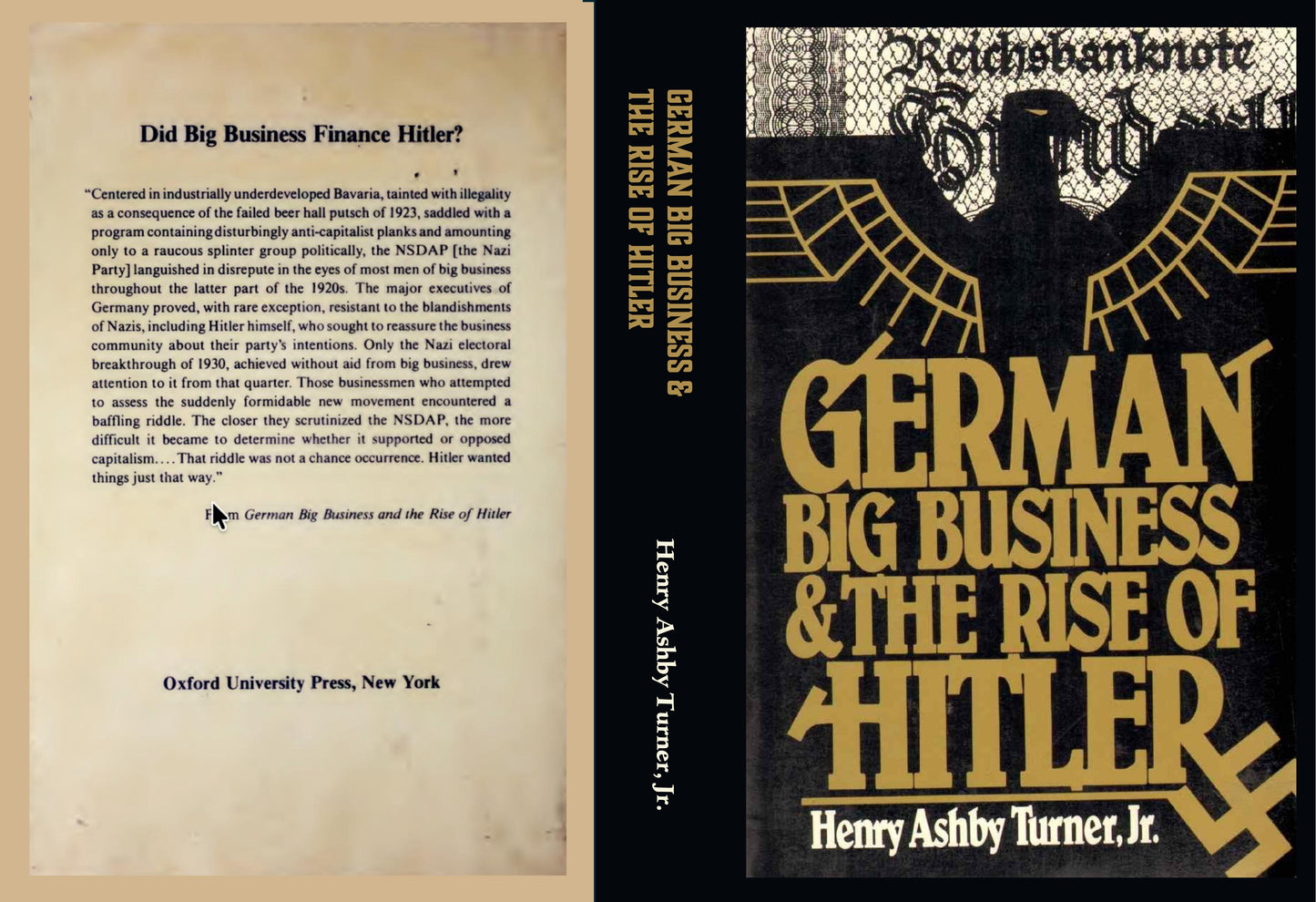 German Big Business and the Rise of Hitler by Henry Ashby Turner, Jr.