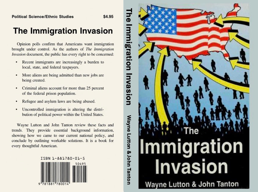The Immigration Invasion by Wayne Lutton & John Tanton
