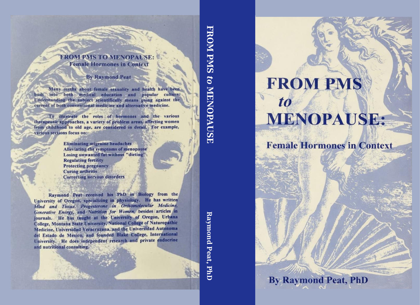 From PMS to Menopause: Female Hormones in Context by Raymond Peat