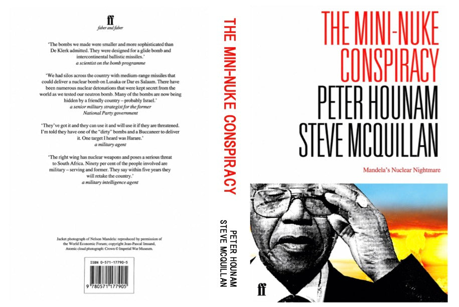 The Mini-Nuke Conspiracy: Mandela's Nuclear Nightmare by Peter Hounam & Steve McQuillan