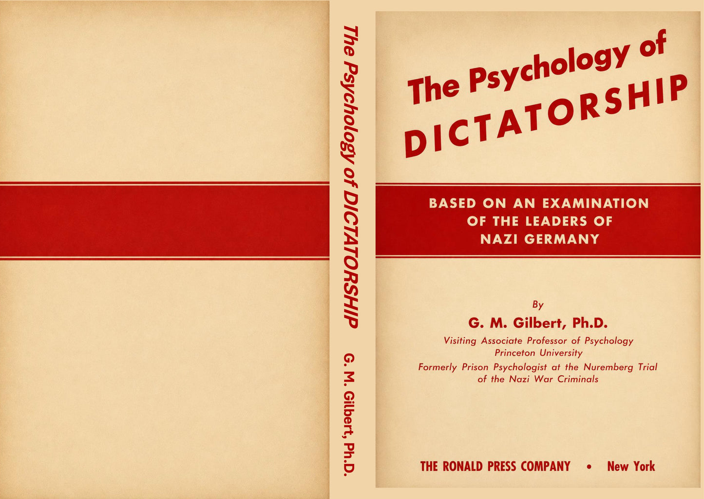 The Psychology of Dictatorship by G. M. Gilbert