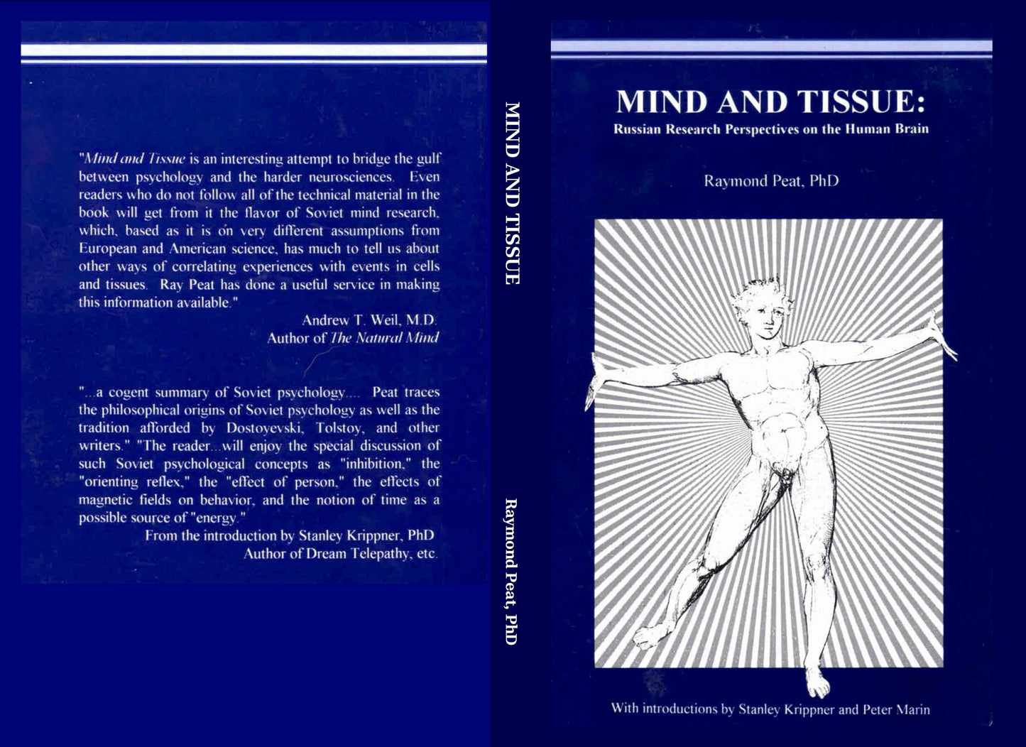 Mind and tissue: Russian Research Perspectives on the Human Brain by Ray Peat