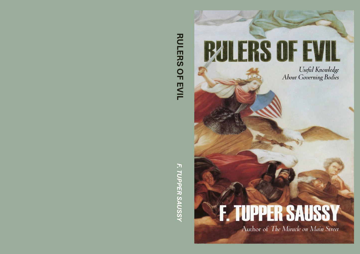 Rulers of Evil: Useful Knowledge about Governing Bodies by F. Tupper Saussy