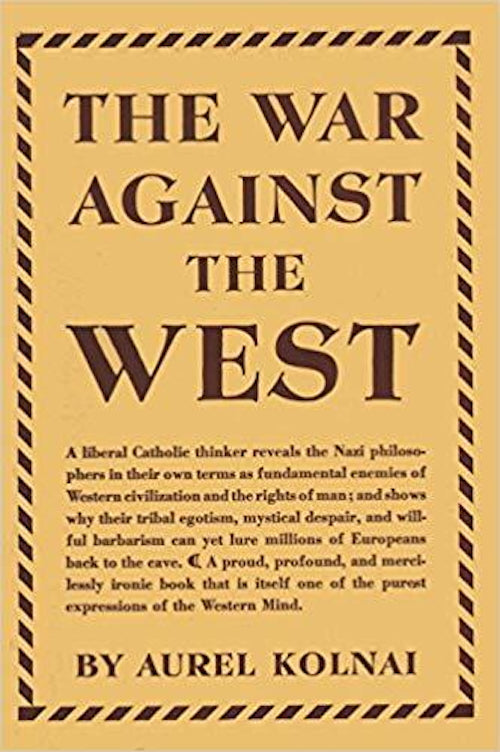 The War Against the West by Aurel Kolnai
