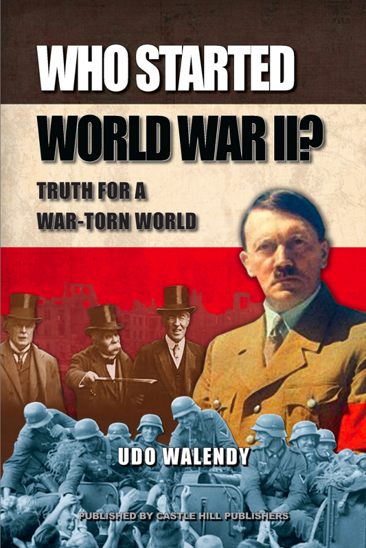 Who Started World War II by Udo Walendy