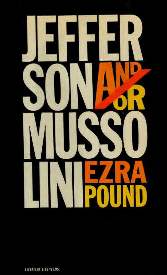Jefferson and/or Mussolini by Ezra Pound